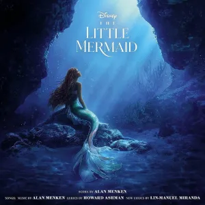 Alan Menken / Howard Ashman / Lin-Manuel Miranda - The Little Mermaid (Live Action OST)