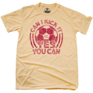 Can I Kick It Yes You Can T-shirt