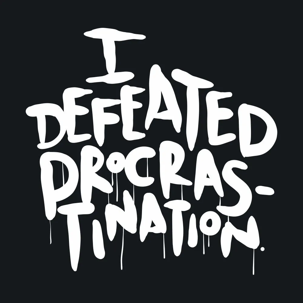 I Defeated Procrastination Unisex T-Shirt by Sexy Hackers