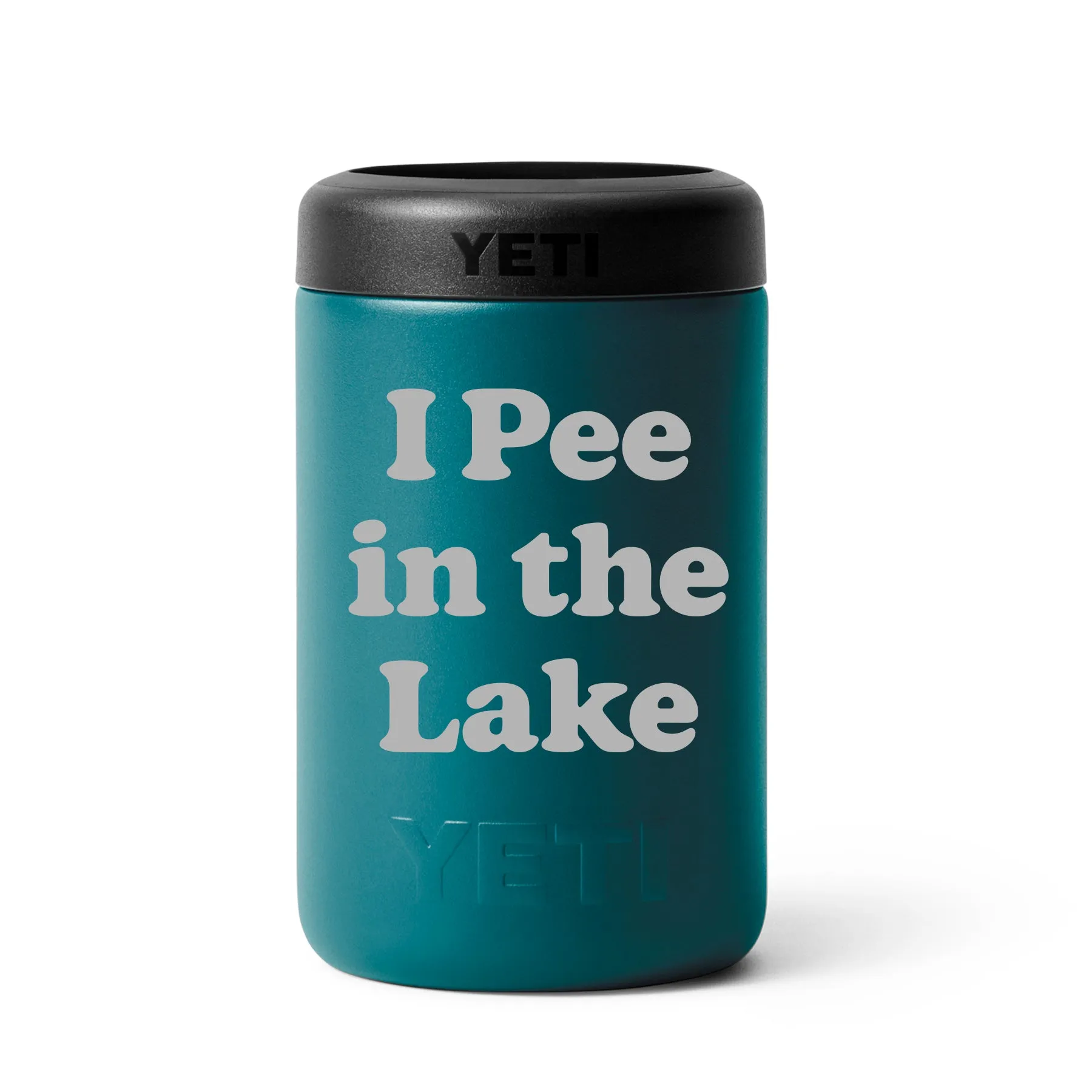 I Pee in the Lake [YETI Rambler Colster 2.0]