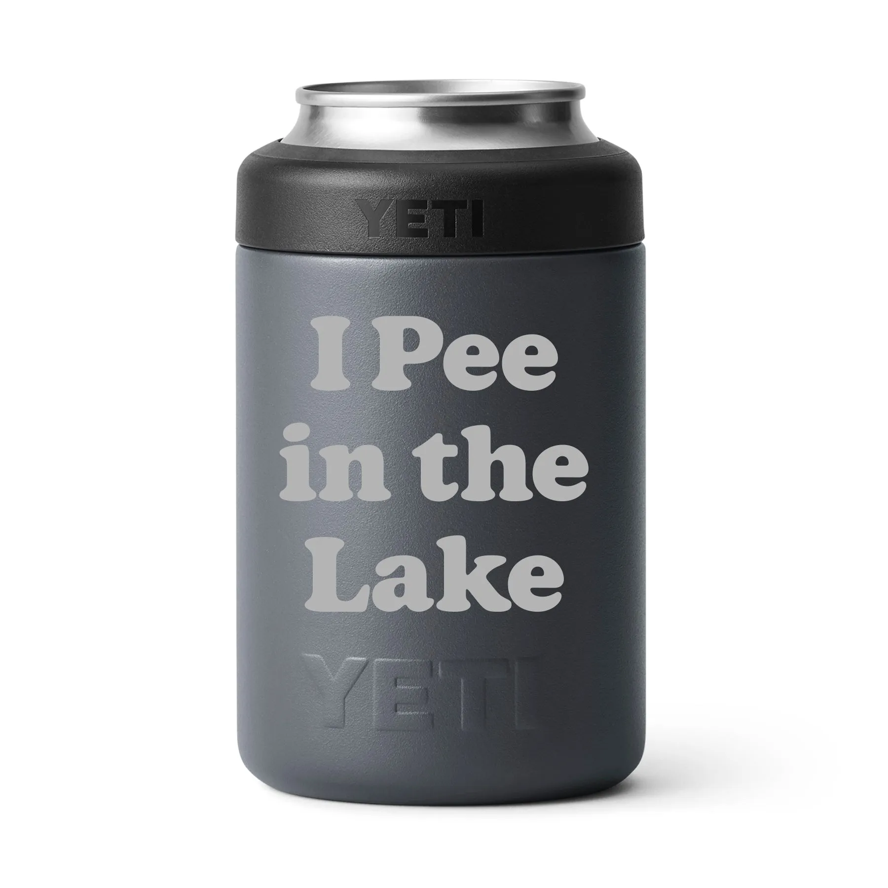 I Pee in the Lake [YETI Rambler Colster 2.0]