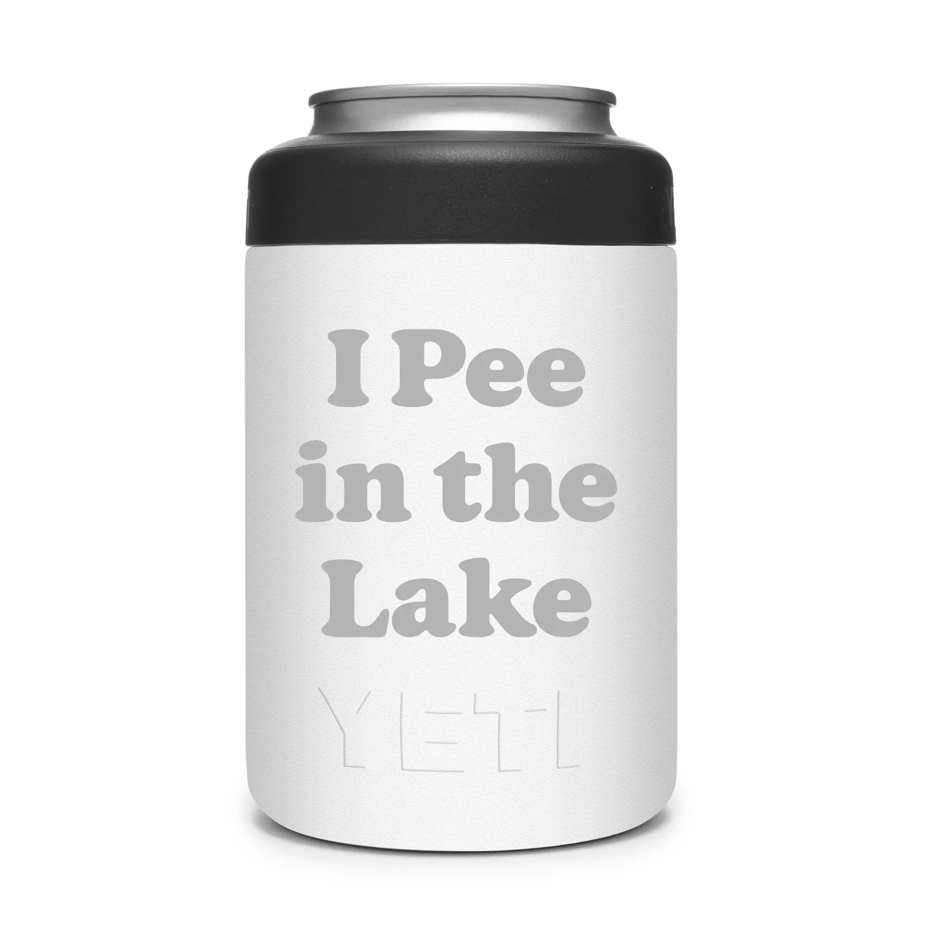 I Pee in the Lake [YETI Rambler Colster 2.0]