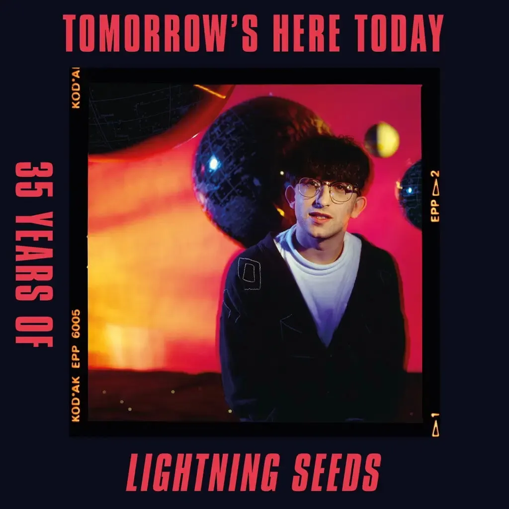 Lightning Seeds Tomorrow’s Here Today : 35 Years of Lightning Seeds