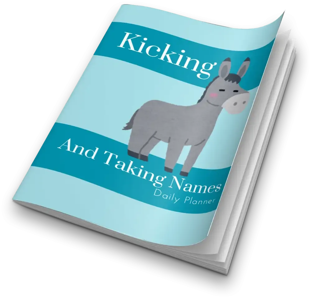 "Kicking and Taking Names" PLR Planner