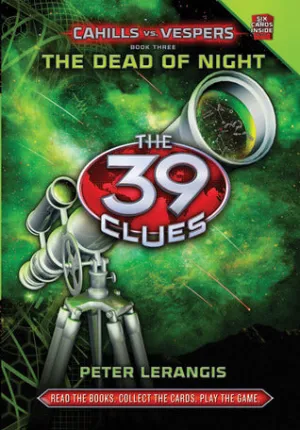 The Dead of Night (The 39 Clues: Cahills vs. Vespers #3)